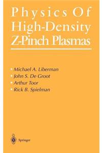 Physics of High-Density Z-Pinch Plasmas