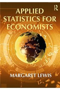 Applied Statistics for Economists