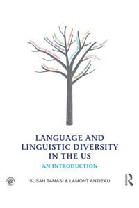 Language and Linguistic Diversity in the Us