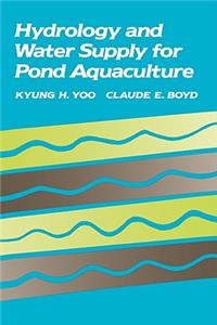 Hydrology and Water Supply for Pond Aquaculture