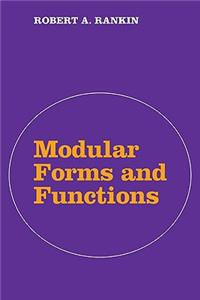 Modular Forms and Functions