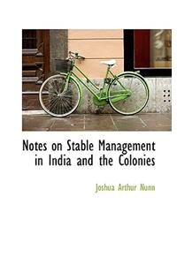 Notes on Stable Management in India and the Colonies