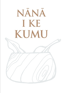 Nānā I Ke Kumu