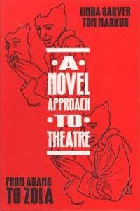 A Novel Approach to Theatre