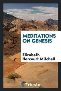 Meditations on Genesis