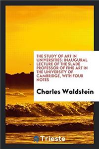 THE STUDY OF ART IN UNIVERSITIES: INAUGU