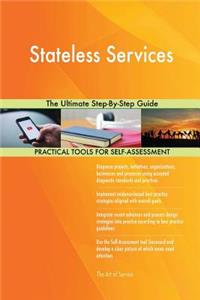 Stateless Services The Ultimate Step-By-Step Guide