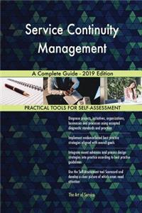 Service Continuity Management A Complete Guide - 2019 Edition