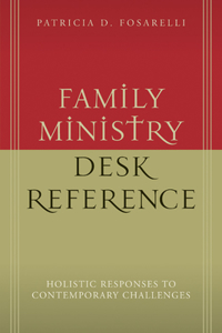 Family Ministry Desk Reference