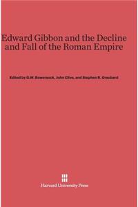 Edward Gibbon and the Decline and Fall of the Roman Empire