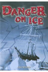 Steck-Vaughn Power Up!: Leveled Reader Grades 6 - 8 Danger on Ice!