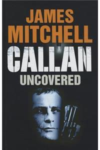 Callan Uncovered