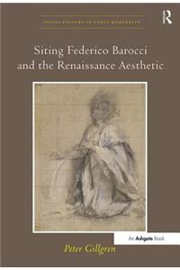 Siting Federico Barocci and the Renaissance Aesthetic