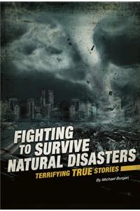 Fighting to Survive Natural Disasters