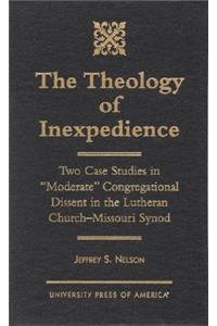 The Theology of Inexpedience