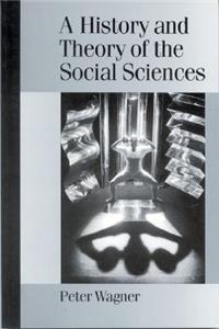 A History and Theory of the Social Sciences