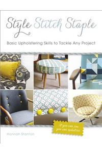 Style, Stitch, Staple