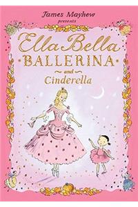 Ella Bella Ballerina and Cinderella