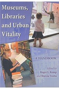 Museums, Libraries and Urban Vitality