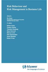 Risk Behaviour and Risk Management in Business Life