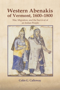 Western Abenakis of Vermont, 1600-1800, 197