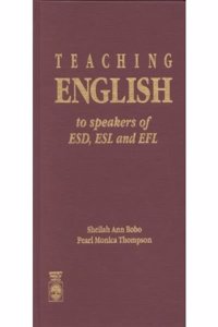 Teaching English to Speakers of Esd, ESL and Efl
