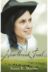 Heartbreak Trail – An Andrea Carter Book