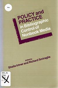 Policy and Practice in Bibliographic Control of Nonbook Media