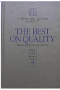 The Best on Quality : Targets,Improvements, Systems, IAQ Book Series : Volume-7