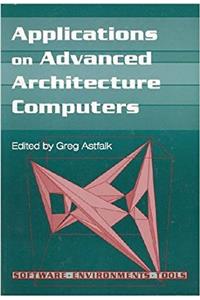Applications on Advanced Architecture Computers
