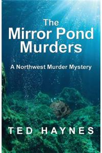 Mirror Pond Murders