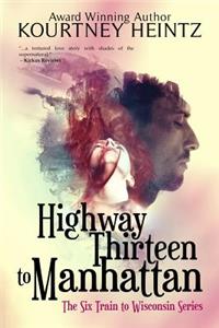 Highway Thirteen to Manhattan