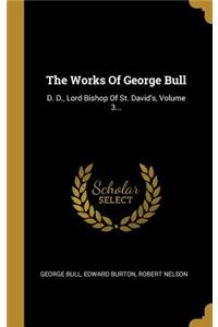 The Works Of George Bull