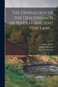 Genealogy of the Descendants of Several Ancient Puritans ...; 1