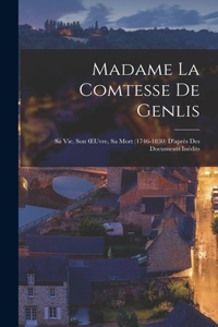 Madame La Comtesse De Genlis