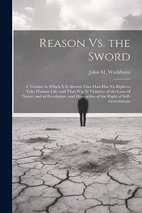 Reason Vs. the Sword