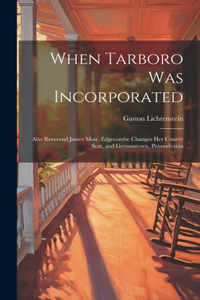 When Tarboro was Incorporated
