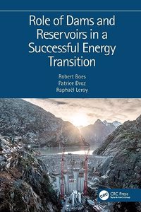 Role of Dams and Reservoirs in a Successful Energy Transition