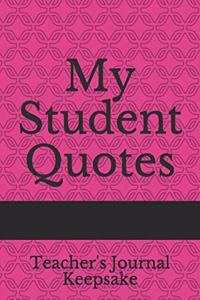 My Student Quotes