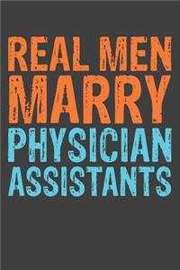 Real Men Marry Physician Assistants