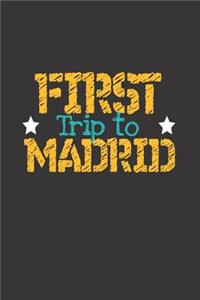 First Trip To Madrid