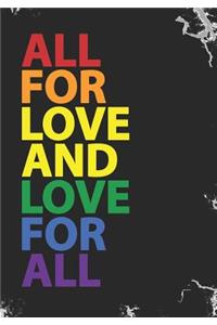 All for Love and Love for All