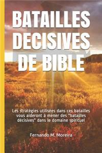 Batailles Decisives de Bible