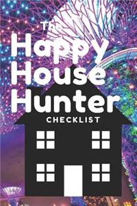 Happy House Hunter Checklist