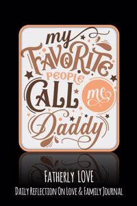 My Favorite People Call Me Daddy