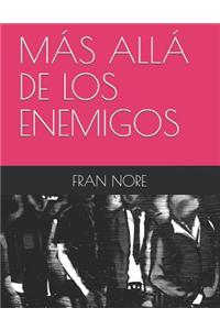 Más Allá de Los Enemigos