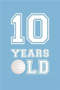 Golf Notebook - 10 Years Old Golf Journal - 10th Birthday Gift for Golf Player - Golf Diary