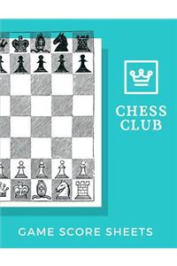 Chess Club Game Score Sheets