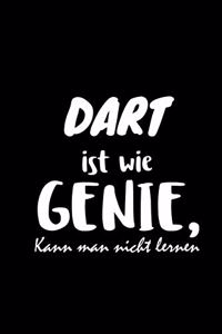 Dart Ist Wie Genie Kann Man Nicht Lernen