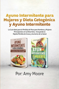 Ayuno Intermitente para Mujeres Dieta y Cetogénica y Ayuno Intermitente